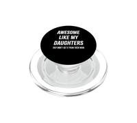 Génial, comme Le père de ma Fille, Ils ne l'ont Pas EU de Maman PopSockets PopGrip pour MagSafe