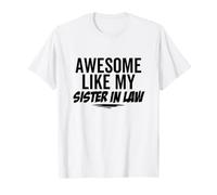 Génial, comme ma Belle-sœur, Blague Sarcastique drôle, Anniversaire T-Shirt