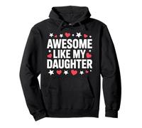Génial, comme ma Fille, Maman, Papa, Maman, fête des pères Sweat à Capuche