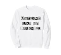 Génial, comme ma Fille, Mes Hommes, Papa, drôle, fête des pères Sweatshirt