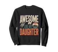 Génial comme ma Fille Qui Fait du Camping Sweatshirt