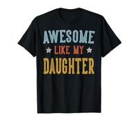 Génial, comme ma Fille, rétro, Vintage T-Shirt