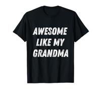 Génial comme ma grand-mère T-Shirt