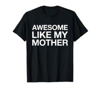 Génial comme ma mère T-Shirt