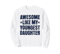 Génial, comme ma Plus Jeune Fille, drôle, rétro, Fier Papa, Maman Sweatshirt