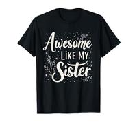 Génial comme ma sœur Amusant pour la Famille T-Shirt