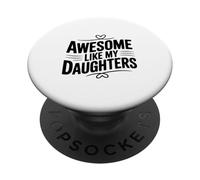 Génial comme Mes Filles pour des Parents Fiers PopSockets PopGrip Adhésif