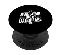 Génial comme Mes Filles pour des Parents Fiers PopSockets PopGrip Adhésif