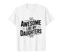 Génial comme Mes Filles pour des Parents Fiers T-Shirt Graphique avec Valeur