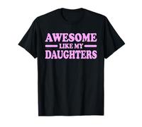 Génial comme mes filles T-Shirt