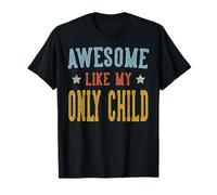 Génial, comme Mon Seul Enfant, rétro, Vintage T-Shirt
