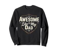 Génial comme si mon père s'amusait pour la fête des pères Sweatshirt