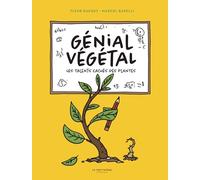 Génial Végétal - Les Talents Cachés Des Plantes | Occasion