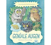 Geniale Augen: Eine kuriose Tiersammlung