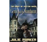 Genie And The Sandman: The Diary Of Payton Wren