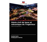Génie civil de base et mécanique de l'ingénieur: Manuel de laboratoire