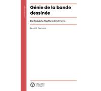 Génie De La Bande Dessinée - De Rodolphe Töpffer À Emil Ferris