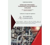 Génie des Procédés : Transferts de Matière et Chaleur: Heat and Mass Transfer for Chemical Engineers