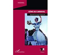 Rabanel – Génie du carnaval – Quand le savoir bascule – Broché – Occasion