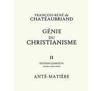 GENIE DU CHRISTIANISME II - EDITION COMPLETE GRANDS CARACTERES