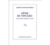 Génie du non lieu, air poussière empreinte hantise Georges Didi-Huberman (Auteur)