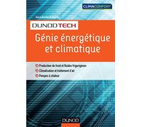 Génie énergétique et climatique - Chauffage, froid, climatisation: Chauffage, froid, climatisation