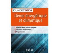 Génie énergétique et climatique - Chauffage, froid, climatisation: Chauffage, froid, climatisation