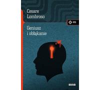 Génie et folie - Cesare Lombroso (Literatur und Psychiatrie auf Polnisch)