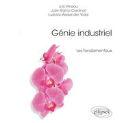 Génie industriel: Les fondamentaux
