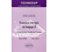 Génie Logiciel : Exercices Corrigés En Langage Z - Les Spécifications Formelles Par L'exemple