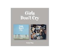 Genie Music Candy Shop - Girls Don’t Cry (2nd Mini Album) CD+Folded Poster (Random ver, + 1 Folded Poster)