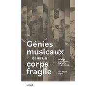 Génies musicaux dans un corps fragile: maladies et souffrances de grands compositeurs