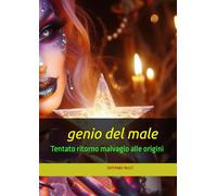 genio del male: Tentato ritorno malvagio alle origini