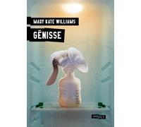 Génisse - Mary Kate Williams - Hugo Roman - broché - Roman