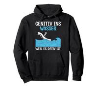 Génitif dans l'eau Parce Que C'est datif - Grammaire drôle Sweat à Capuche