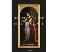 Genius After Psychoanalysis: Freud and Lacan