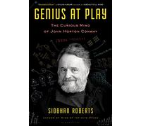 Genius at Play: The Curious Mind of John Horton Conway
