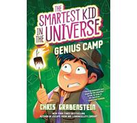 Genius Camp: The Smartest Kid in the Universe, Book 2