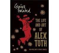 Genius Isolated The Life and Art of Alex Toth by Bruce Canwell Bruce Canwell (Auteur)