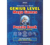 Genius Level Mega Games Puzzle Book: First Edition | 150+ Challenging Puzzles | Mazes, Word Searches, Crosswords, Sudoku, Cryptograms, and More | Large 8x10 Format for Adults, Seniors, and Teens