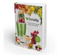 Genius Livre de recettes Feelvita | Smoothie & Shakes | Santé & Vitalité | Mélanger | Cuisson | Cuisson | Préparation | Nutrition | Fitness