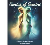 Genius of Gemini: A collection of 34 Gemini of the Zodiac coloring pages for adults.
