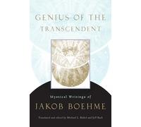 Genius of the Transcendent: Mystical Writings of Jakob Boehme