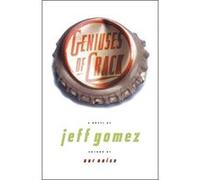 Geniuses of Crack Jeff Gomez (Auteur)