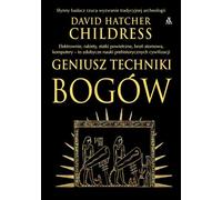 Geniusz techniki bogów - David Hatcher Childress (livre en polonais)