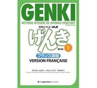 Genki 2 : méthode intégrée de japonais debutant - manuel- version française (3eme edition) Manuel, Version française, 3ème édition - Collectif - Japan Times - broché - Méthode de langue