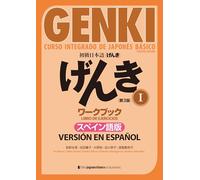 Genki: Curso Integrado de Japonés Básico 1 - Libro de Ejercicios [Tercera Edición] Versión En Español: Genki: An Integrated Course in Elementary Japanese Vol. 1 Workbook [3rd Edition] Spanish Version
