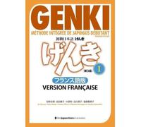 Genki - Méthode intégrée de japonais débutant: Tome 1