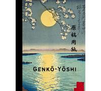 Genkō-Yōshi 原稿用紙: Japanese Kanji, Hiragana & Katakana Writing Practice Notebook (GENKOUYOUSHI)