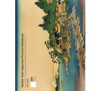 Genkō yōshi Japanese Practice Notebook: For Kanji, Hirogana and Katakana Writing Practice - 200 landscape pages | 120 squares per page